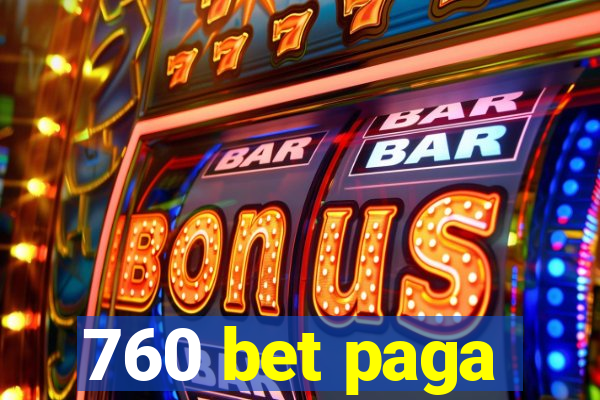 760 bet paga